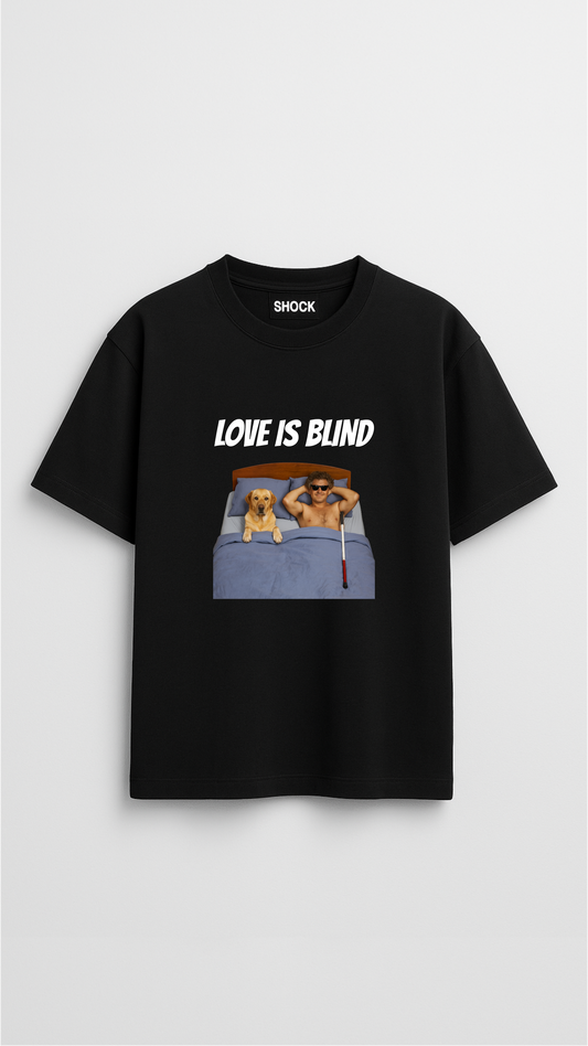 LOVE IS BLIND